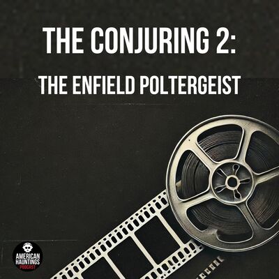 The Conjuring 2: The Enfield Poltergeist