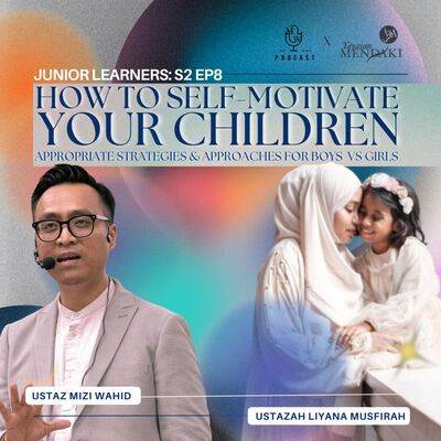 Junior Learners Ep 8: How to Self-Motivate Your Children