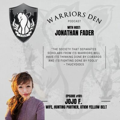 Episode 101 - JoJo is a UTKM Yellow Belt, My Wife and Hunting Partner.