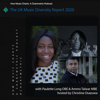 The UK Music Diversity Report 2020 With Christine Osazuwa, Paulette Long OBE & Ammo Talwar MBE