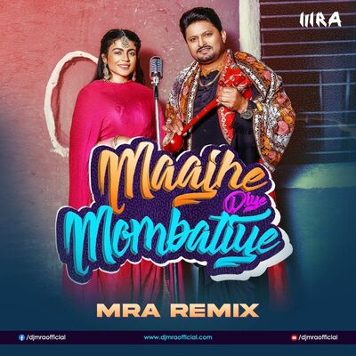 Maajhe Diye Mombatiye (MRA House Remix) | Balkar Sidhu & Jenny Johal