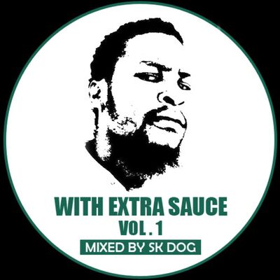 WITH EXTRA SAUCE Vol.1 Mixed By [SK-DOG]