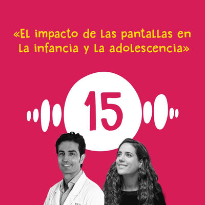 El impacto de las pantallas en la infancia y la adolescencia, con el Dr. Francisco Villar