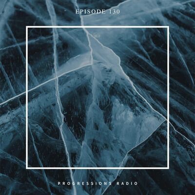 Progressions Radio 130