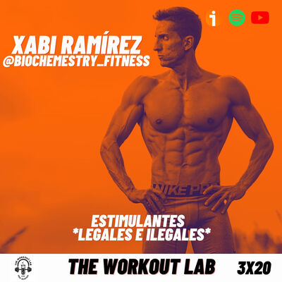 3x20 Estimulantes *Legales e Ilegales* ft. Xabi Biochemestry Parte 2