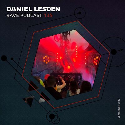 Rave Podcast 135