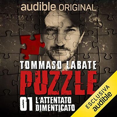 Puzzle. L'Attentato dimenticato - Tommaso Labate