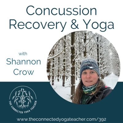 392: Concussion Recovery & Yoga with Shannon Crow