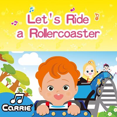 Let's Ride a Rollercoaster | CARRIE