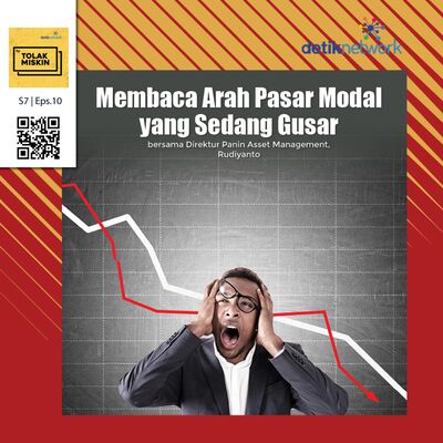 #193 Membaca Arah Pasar Modal yang Sedang Gusar