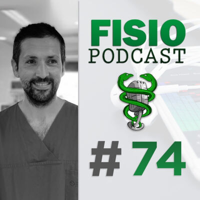 #74 Fisioterapia en Unidades de Cuidados Intensivos, con Ricardo Rodrigues (1/2)