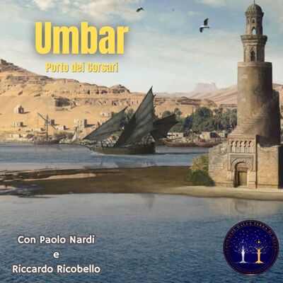 Umbar: l'antro dei Corsari con PAOLO NARDI E RICCARDO RICOBELLO