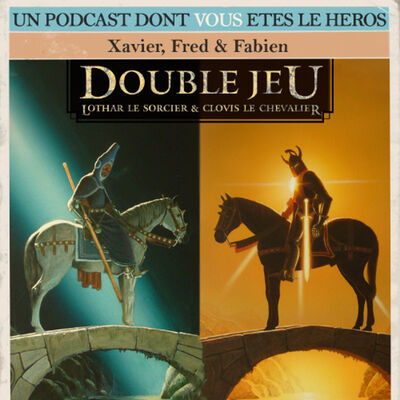 Double Jeu V & VI, Lothar et Clovis