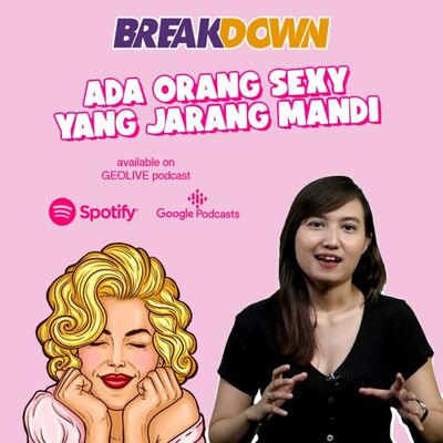 LOGIKA Orang Sexy dan Jarang Mandi | Geolive Break Down by Cania Citta