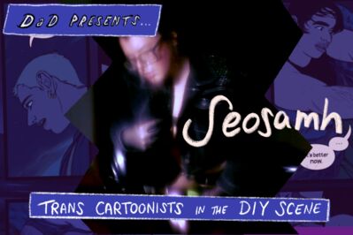Drawing a Dialogue Presents, Episode 6: Seosamh (Trans Cartoonists in the DIY Scene #3)