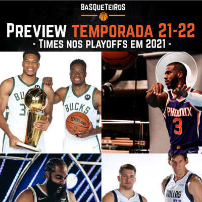 BSQTRS #115 - Preview temporada 21-22 da NBA - Times que foram aos playoffs em 2021 - Ricardo Stabolito