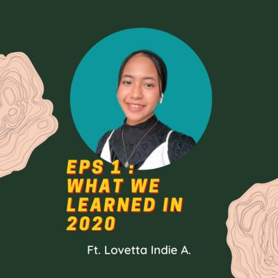 #Eps 1 - What We Learned in 2020 ft. Lovetta Indie 