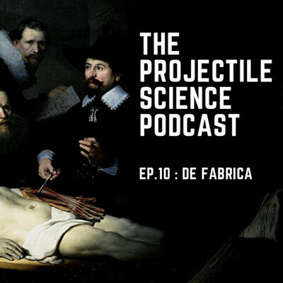 The Projectile Science podcast EP.10 : De fabrica ( ว่าด้วยร่างกายมนุษย์ )