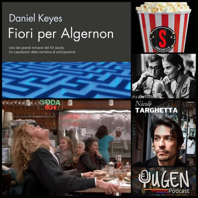 97 - Fiori e Rom-Com (Commedie romantiche, Fiori per Algernon, Snackflix)