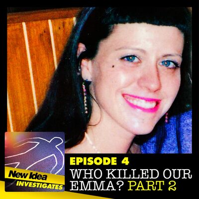 Episode 4 - Who Killed Our Emma (Part 2)