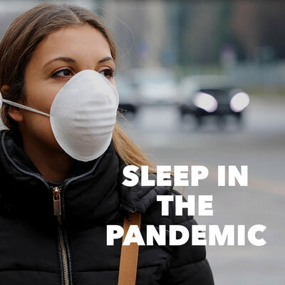 Sleep in the Pandemic