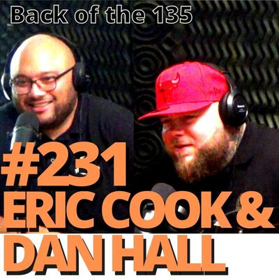 BACK OF THE 135 ep.231 ERIC COOK & DAN HALL
