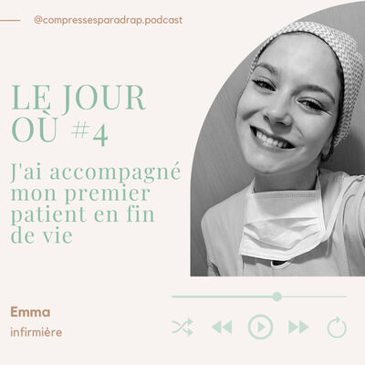 Le jour où #4... J'ai accompagné mon premier patient en fin de vie