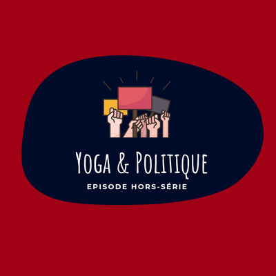 Hors-Série - Yoga & Politique