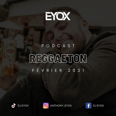 DJ EYOX - Reggaeton (Février 2021)