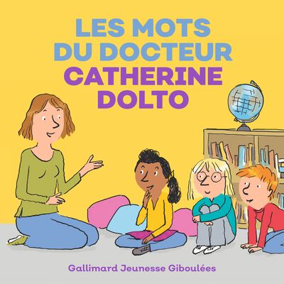 J'ai pas fait exprès - Les mots du docteur Catherine Dolto