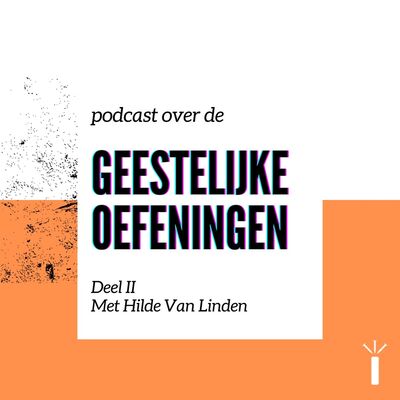 Hilde Van Linden over de Geestelijke Oefeningen: “Ik wil niet centraal staan in mijn leven”