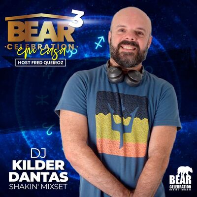 Bear Celebration Em Casa (3rd Edition) (DJ Kilder Dantas Shakin' Mixset)