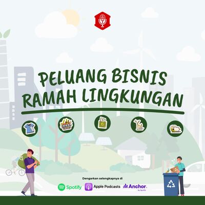 #NBY Eps.18 : PELUANG BISNIS RAMAH LINGKUNGAN