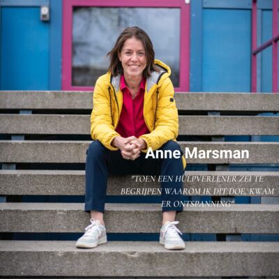 Afl. 38 Anne Marsman - Toen een hulpverlener zei te begrijpen waarom ik dit doe, kwam er ontspanning
