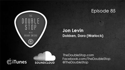 Ep. 85: Jon Levin (Dokken, Doro)
