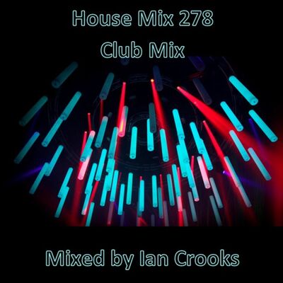 Ian Crooks Mix 278 (Club Mix)