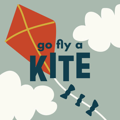 Go Fly a Kite