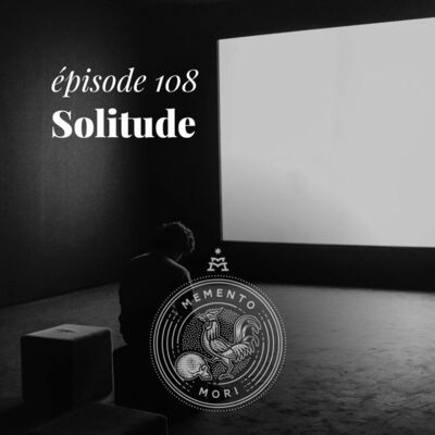MM108 : Solitude