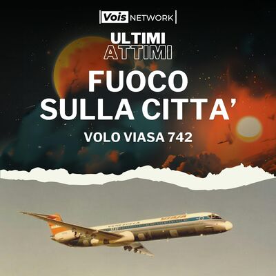 Fuoco sulla città - Volo VIASA 742