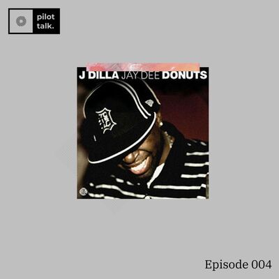 Vol. 2 - EP 004: J Dilla & Joeboy