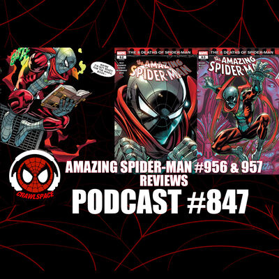Podcast #847 Amazing Spider-Man #956 & 957 Reviews