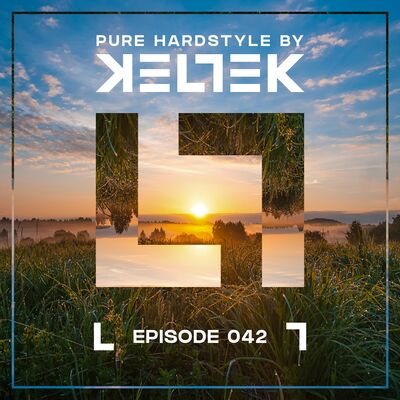 KELTEK | Pure Hardstyle | Episode 042