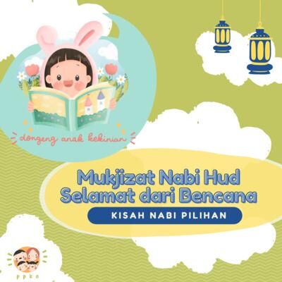 Ep.38 - Mukjizat Nabi Hud yang Selamat dari Bencana Alam | #DoaKekinian #KisahNabiPilihan