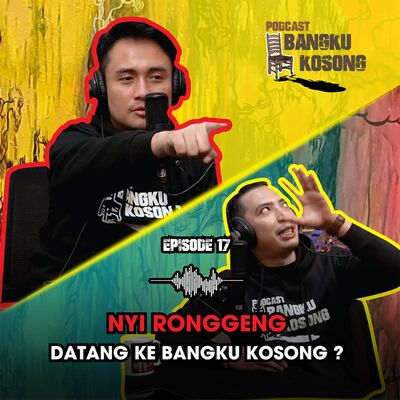 DEN ANANDA MEMANGGIL NYI RONGGENG KE BANGKU KOSONG ?? - Bangku Kosong Podcast | Eps. 17
