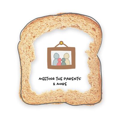 Meeting the Parents & More