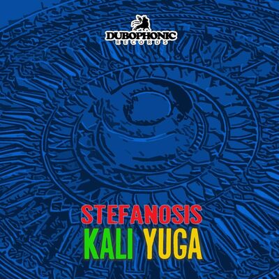 Stefanosis - Kali Yuga & Yuga Dub