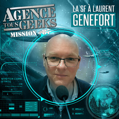 ATG#87 : La SF de Laurent Genefort