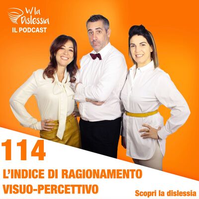 Scopri la dislessia Ep. 114 - L'Indice di ragionamento visuo-percettivo nei test del Q.I.