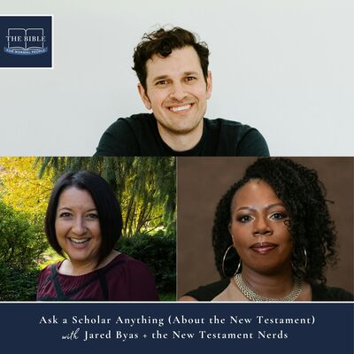 [Bible] April Bonus Episode: Jared Byas & the New Testament Nerds - Ask a Scholar Anything (About the New Testament)