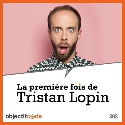 Tristan Lopin - 1ère fois qu’on m’a largué